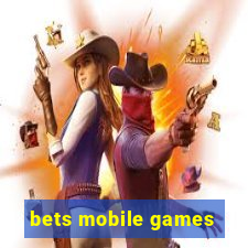 bets mobile games